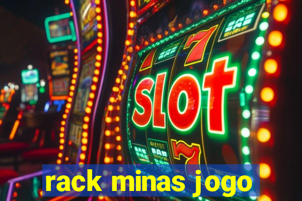 rack minas jogo